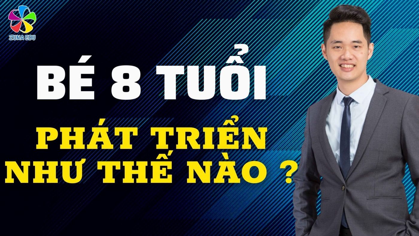 Bé 8 tuổi phát triển như thế nào?