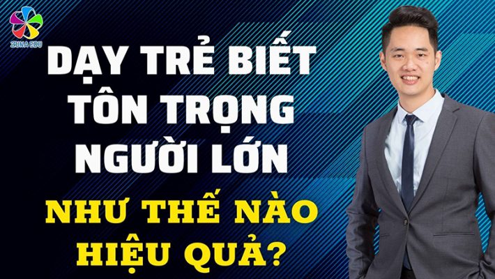 Dạy trẻ biết tôn trọng người lớn