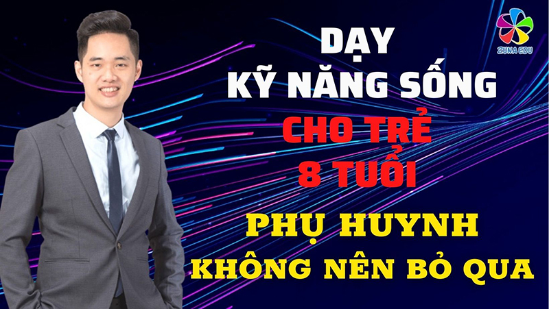 Dạy kỹ năng sống cho trẻ 8 tuổi