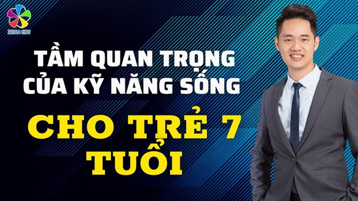 Tầm quan trọng của kỹ năng sống cho trẻ 7 tuổi