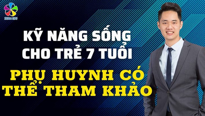 Kỹ năng sống cho trẻ 7 tuổi mà phụ huynh có thể tham khảo