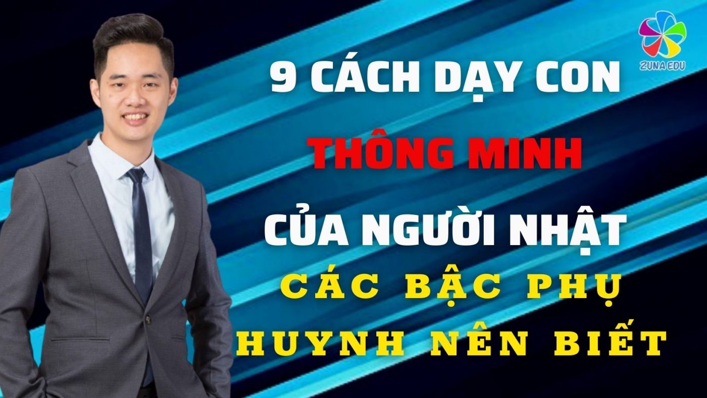 9 cách dạy con thông minh của người Nhật