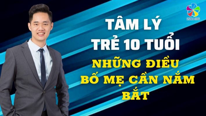 Tâm lý trẻ 10 tuổi và những điều mà bố mẹ cần nắm bắt