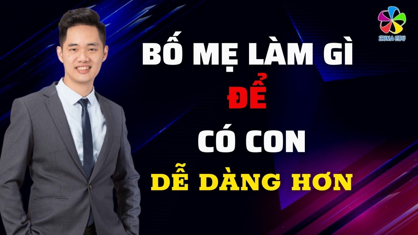 Bố mẹ làm gì để có con