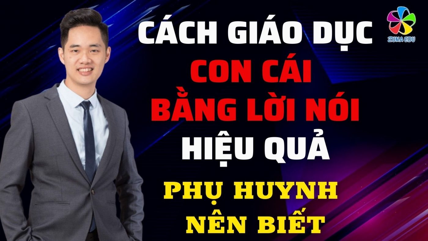 Cách giáo dục con cái bằng lời nói hiệu quả