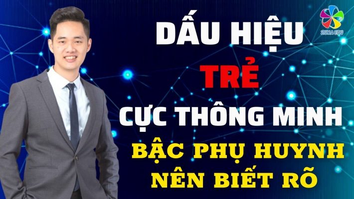 Dấu hiệu trẻ cực thông minh các bậc phụ huynh nên biết rõ