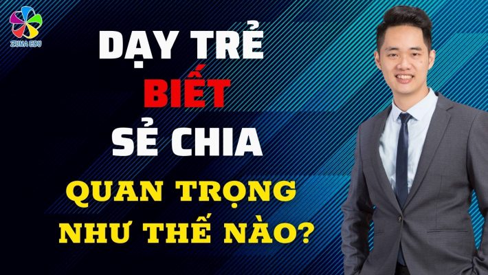 Dạy trẻ biết sẻ chia quan trọng như thế nào