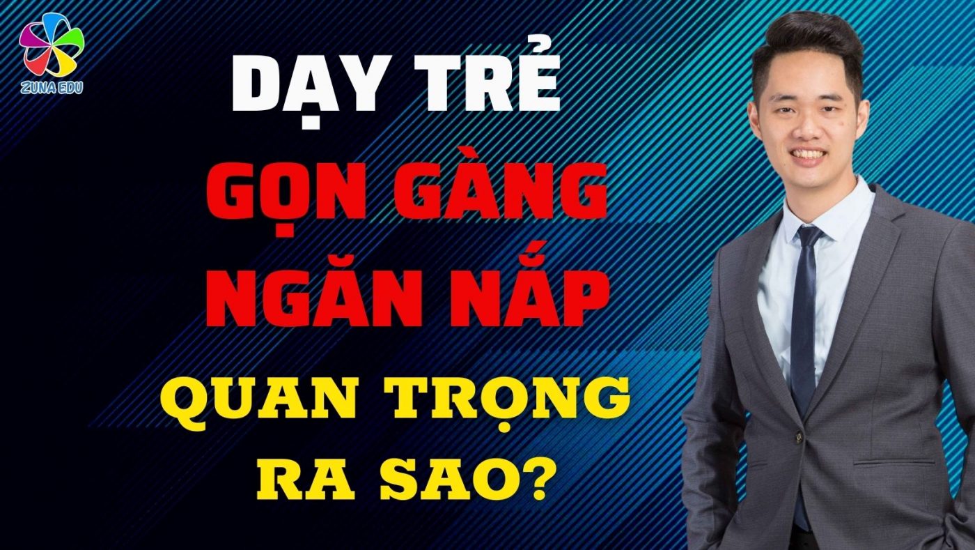 Dạy trẻ gọn gàng ngăn nắp quan trọng ra sao?