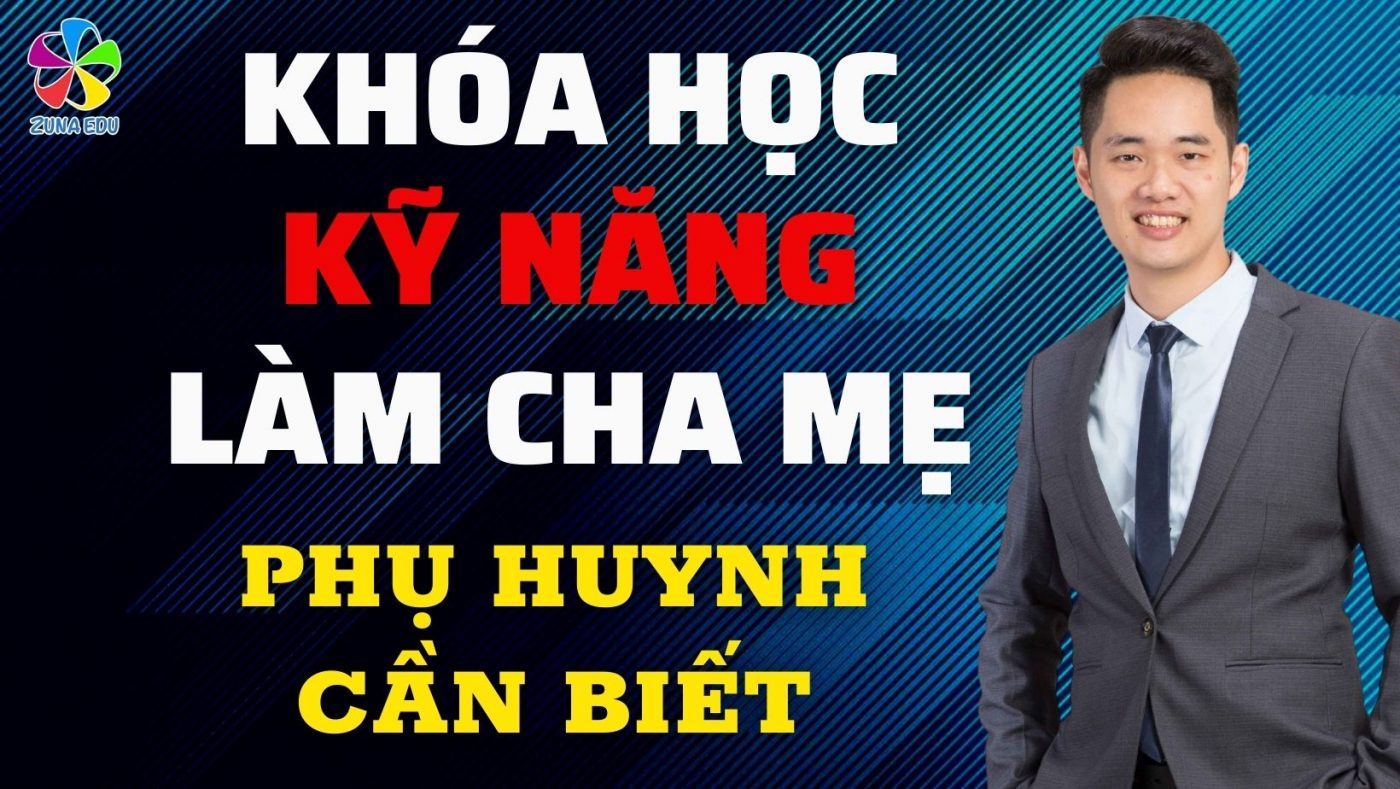 Khóa học kỹ năng làm cha mẹ