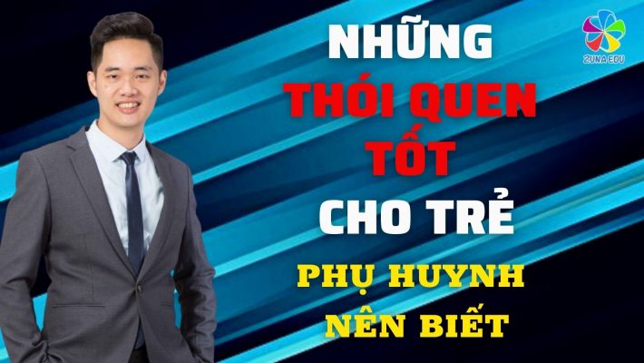 Những thói quen tốt cho trẻ mà phụ huynh nên biết